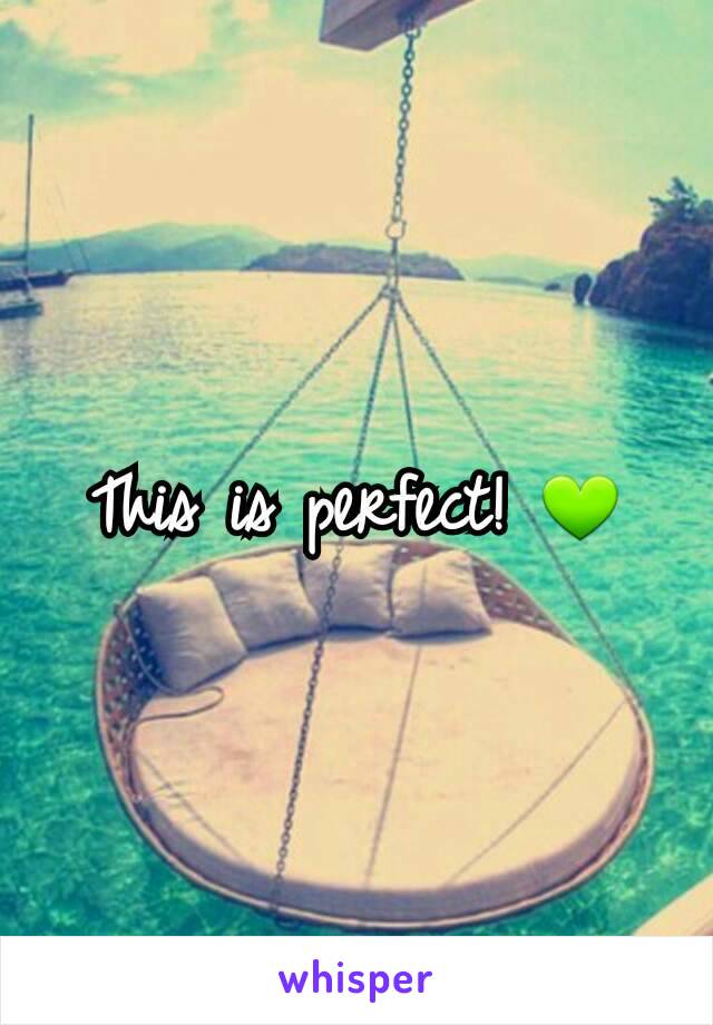 This is perfect! 💚