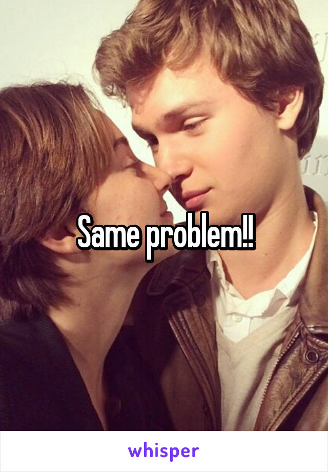 Same problem!!