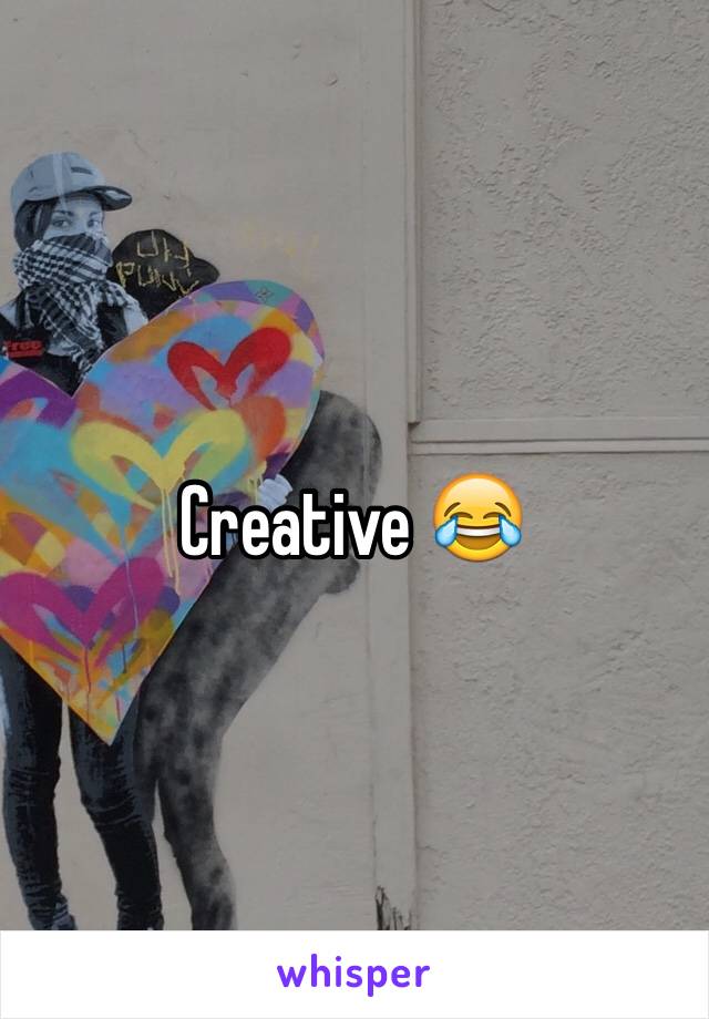 Creative 😂