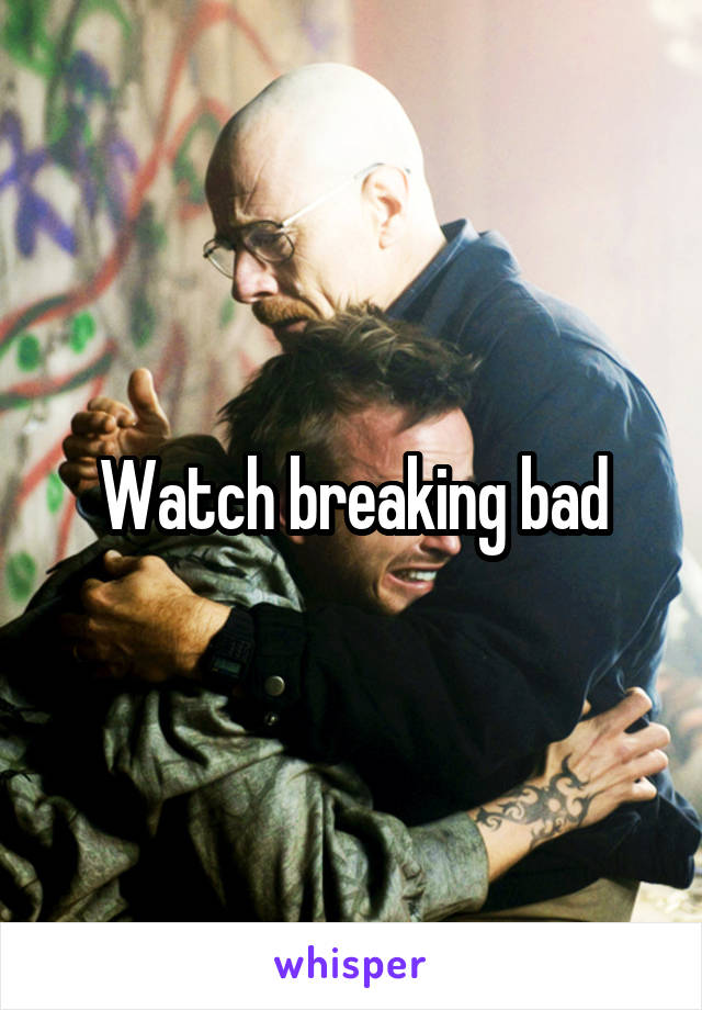 Watch breaking bad