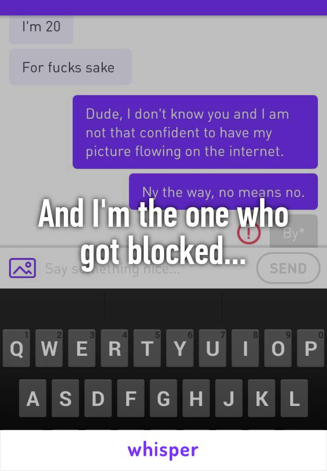 And I'm the one who got blocked...