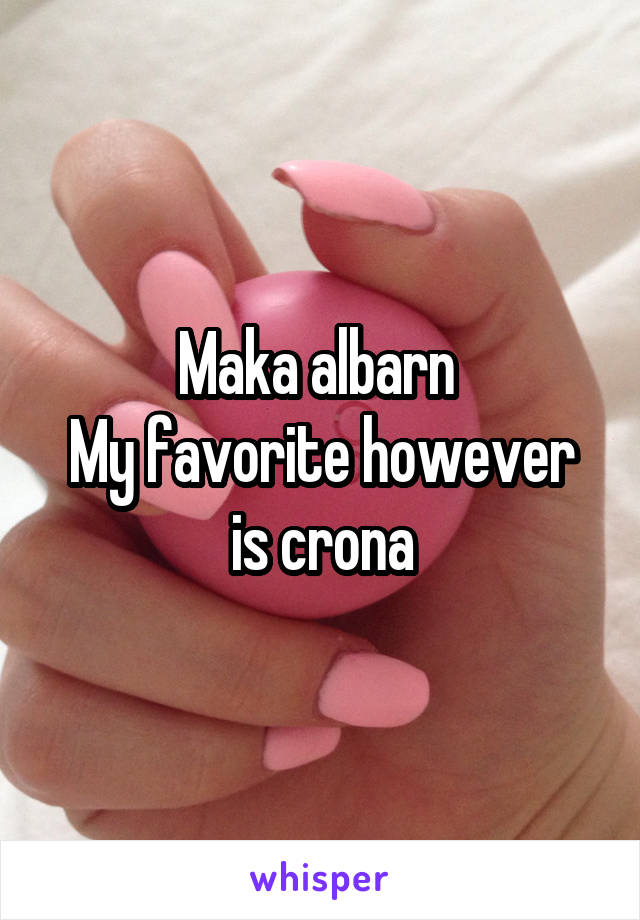 Maka albarn 
My favorite however is crona