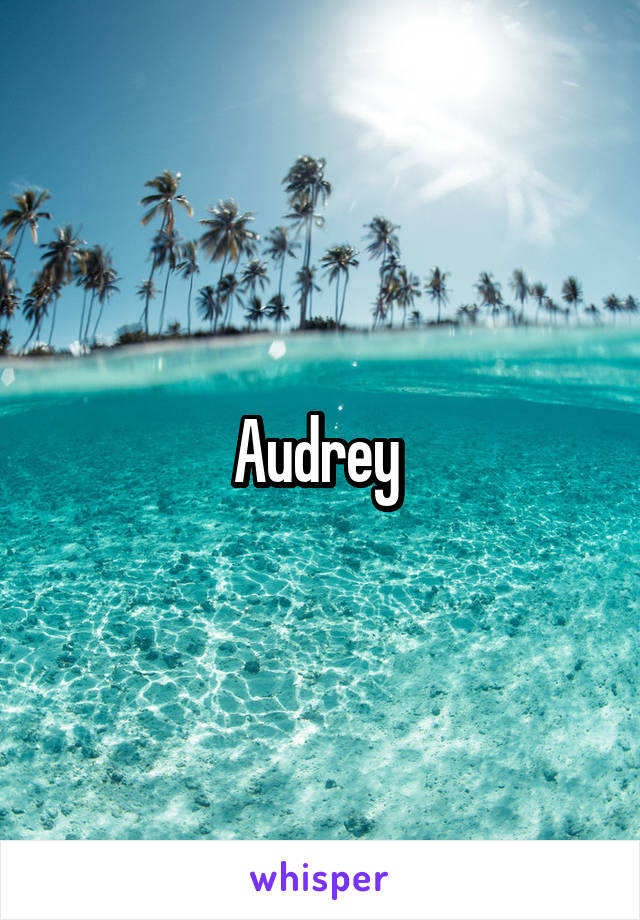Audrey 