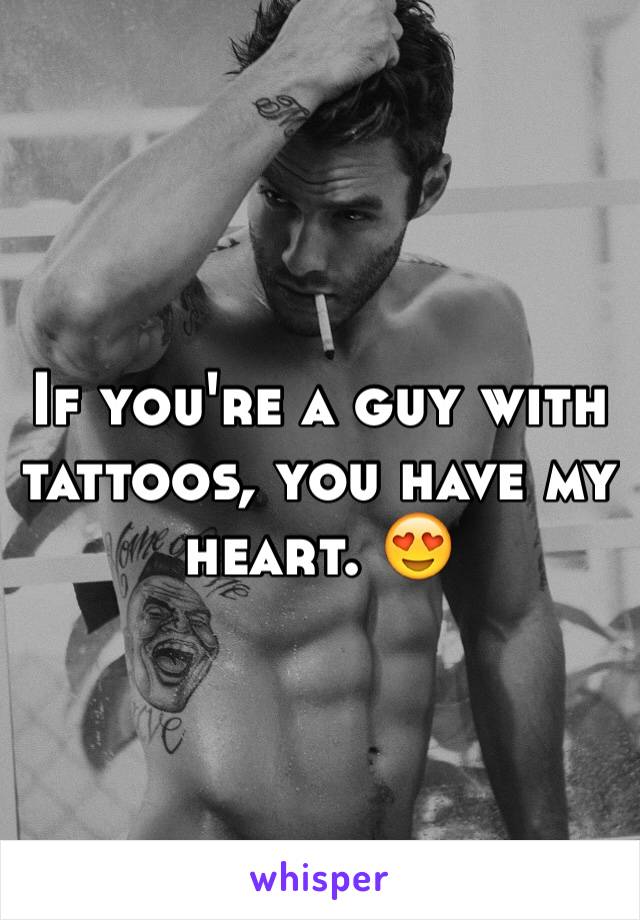 If you're a guy with tattoos, you have my heart. 😍
