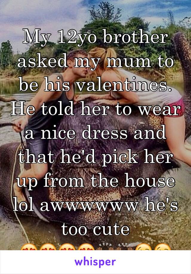 My 12yo brother asked my mum to be his valentines. He told her to wear a nice dress and that he'd pick her up from the house lol awwwwww he's too cute 
😍😍😍😍🙌🏾🙌🏾😘😘