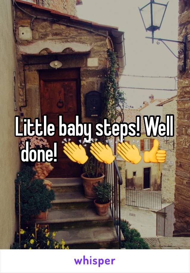 Little baby steps! Well done! 👏👏👏👍