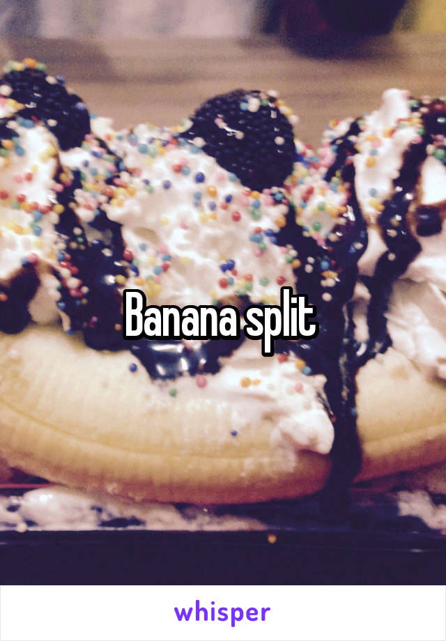 Banana split 