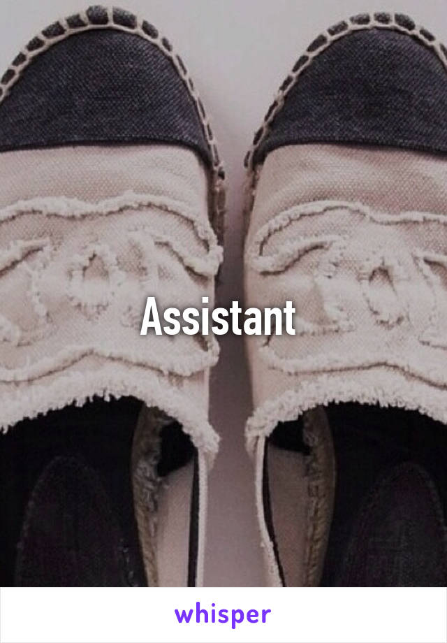 Assistant 
