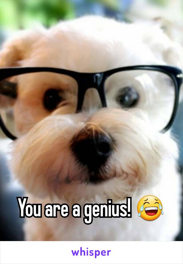 You are a genius! 😂