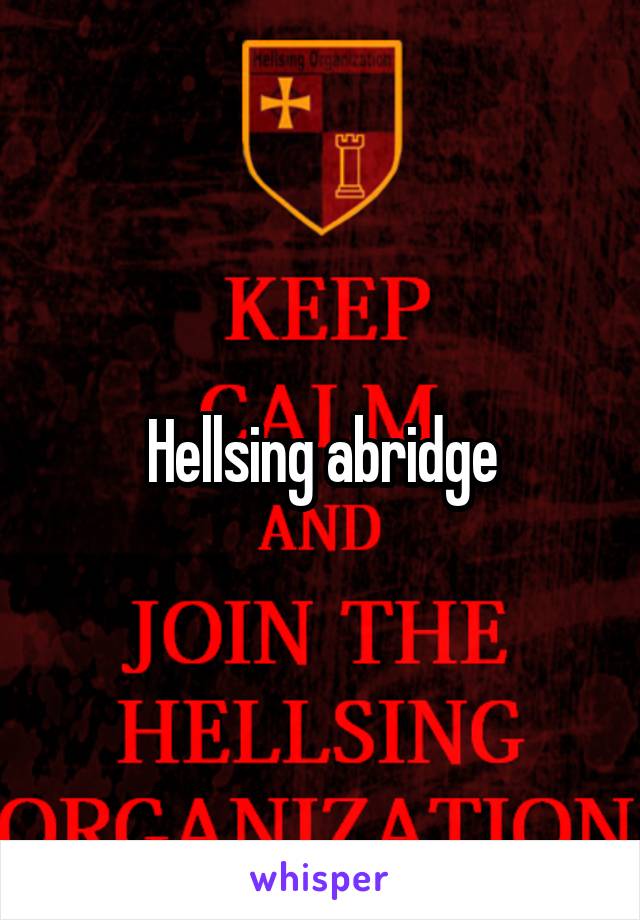 Hellsing abridge