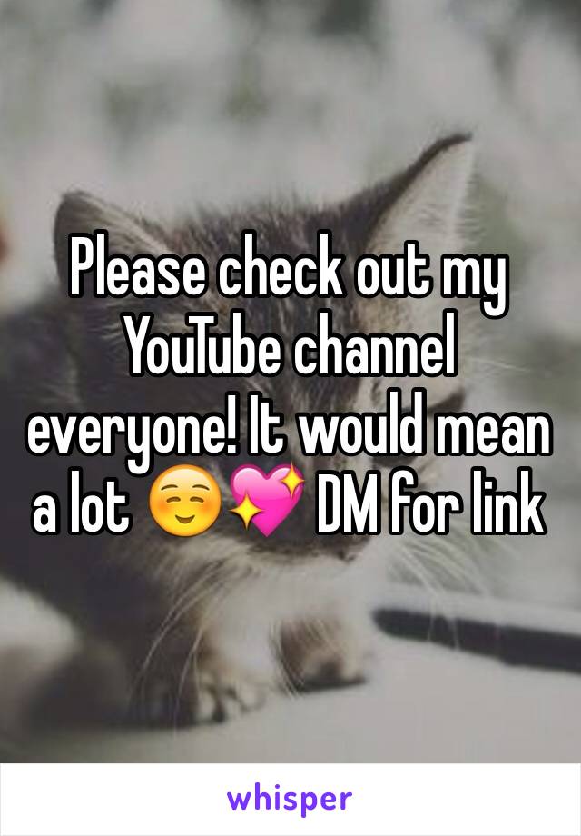 Please check out my YouTube channel everyone! It would mean a lot ☺️💖 DM for link
