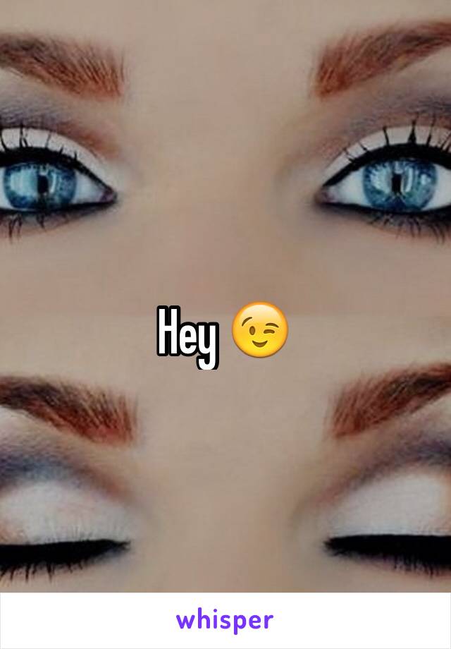 Hey 😉