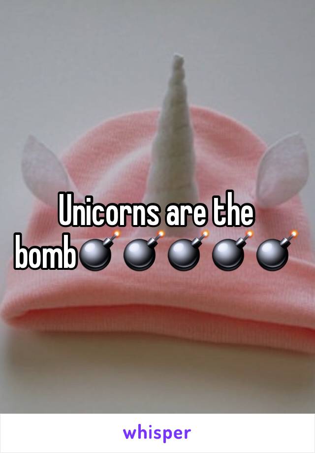 Unicorns are the bomb💣💣💣💣💣