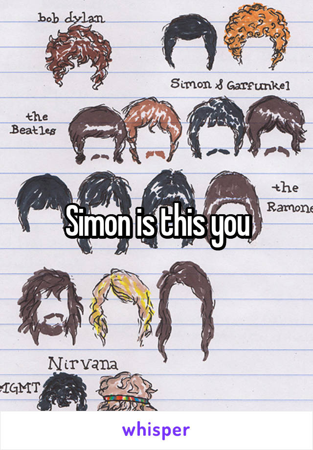 Simon is this you