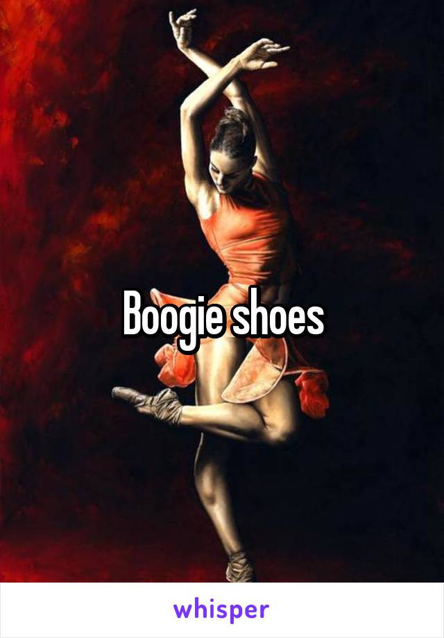 Boogie shoes