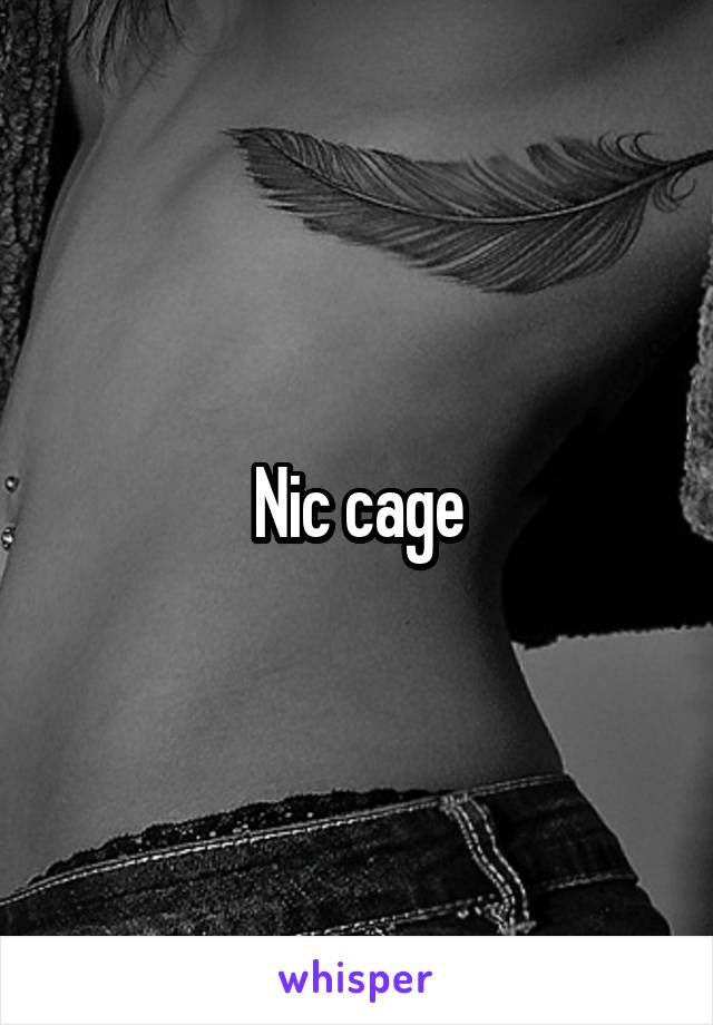 Nic cage