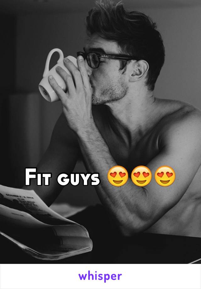 Fit guys 😍😍😍