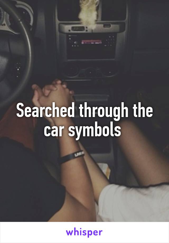 Searched through the car symbols 