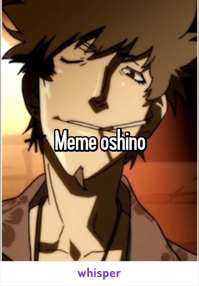Meme oshino