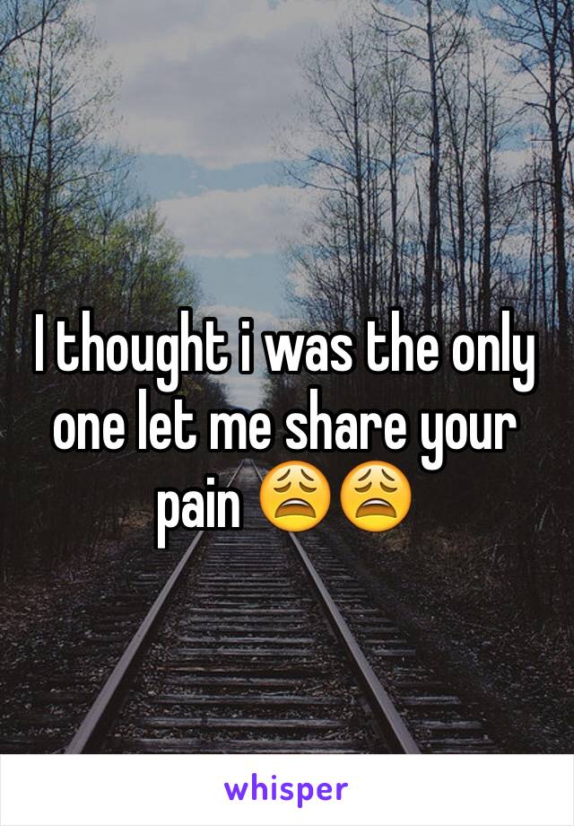 I thought i was the only one let me share your pain 😩😩