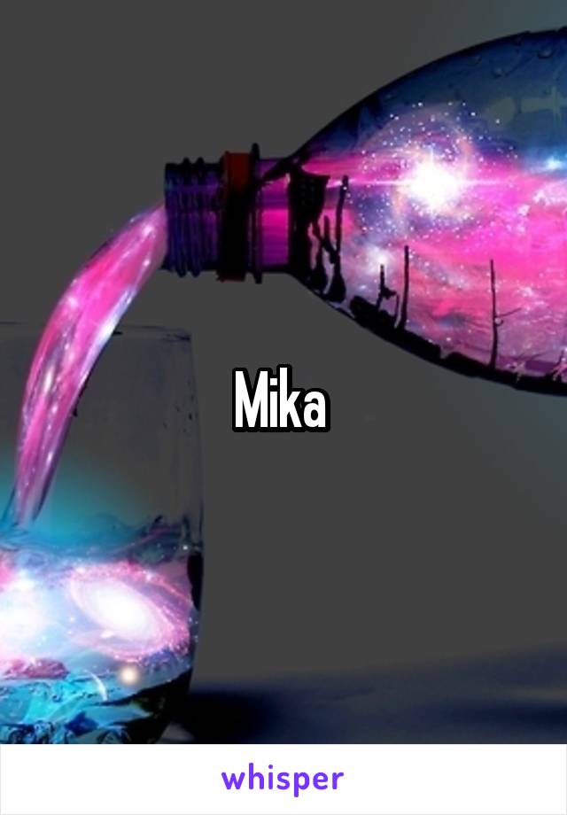Mika 