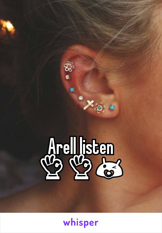 Arell listen 👌👌😘