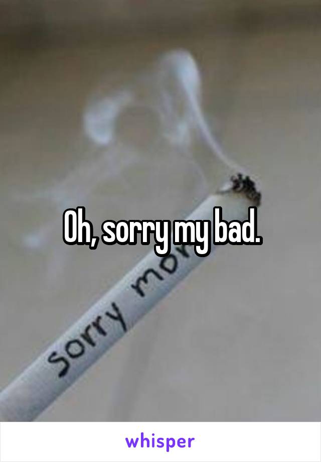 Oh, sorry my bad.