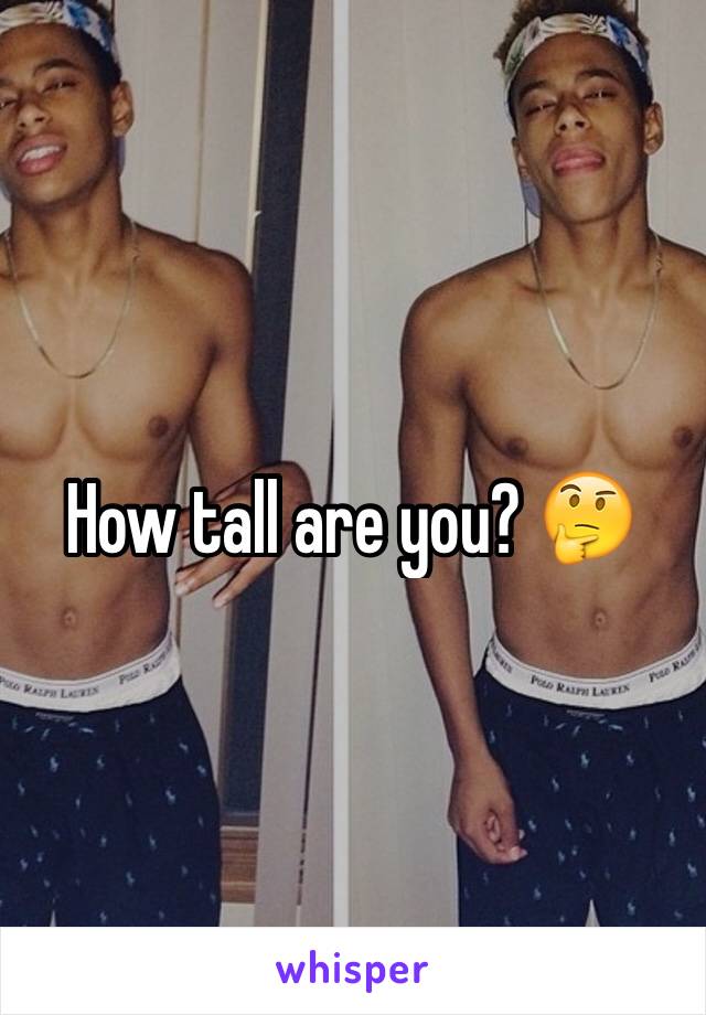 How tall are you? 🤔