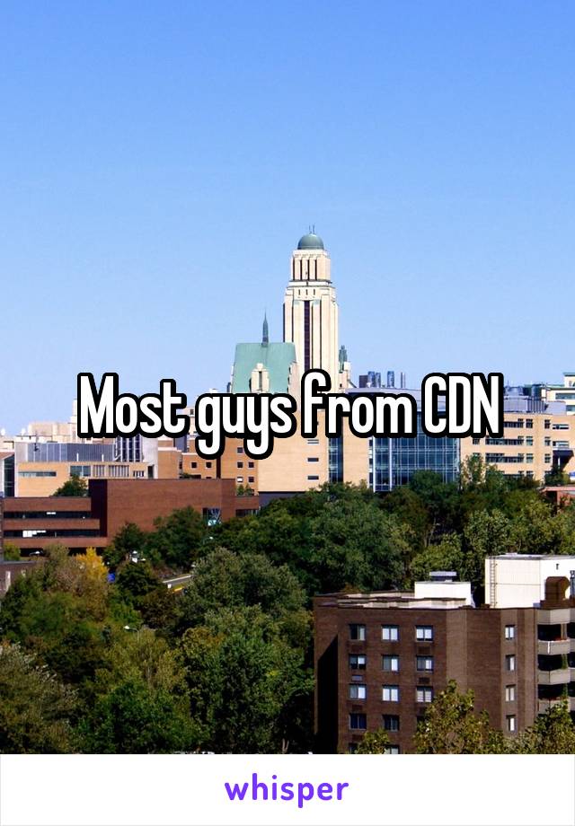 Most guys from CDN