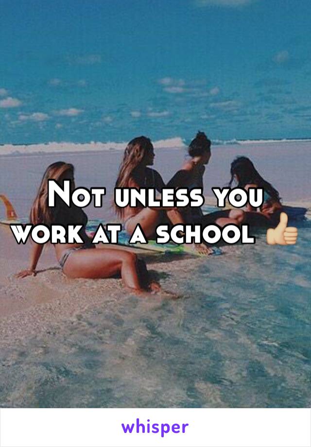 Not unless you work at a school 👍🏼