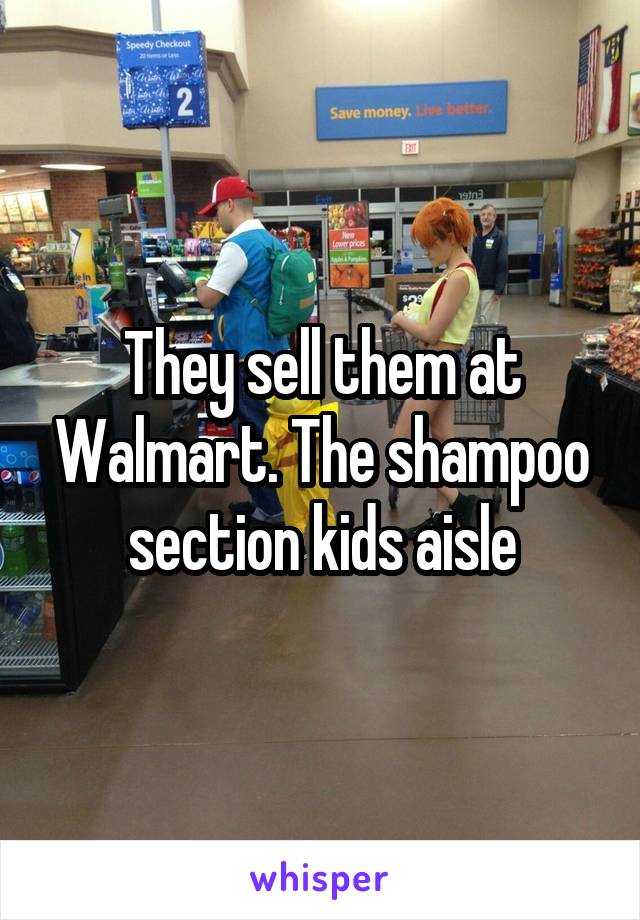 They sell them at Walmart. The shampoo section kids aisle