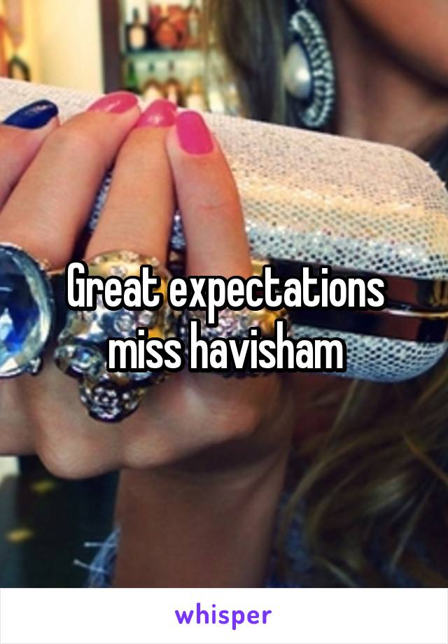 Great expectations miss havisham
