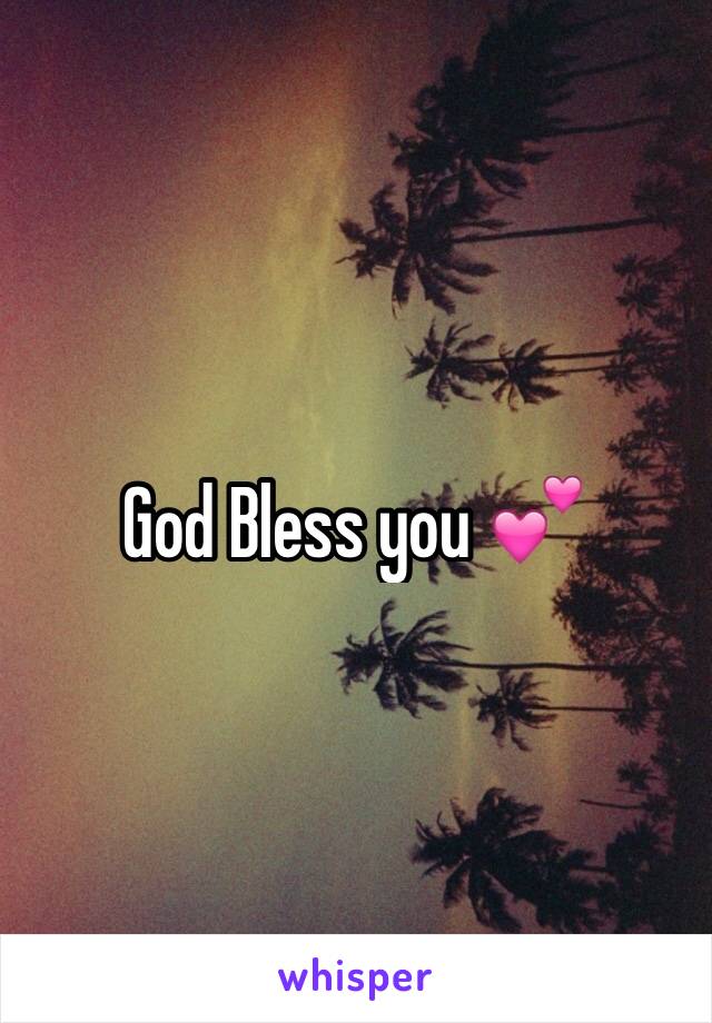 God Bless you 💕