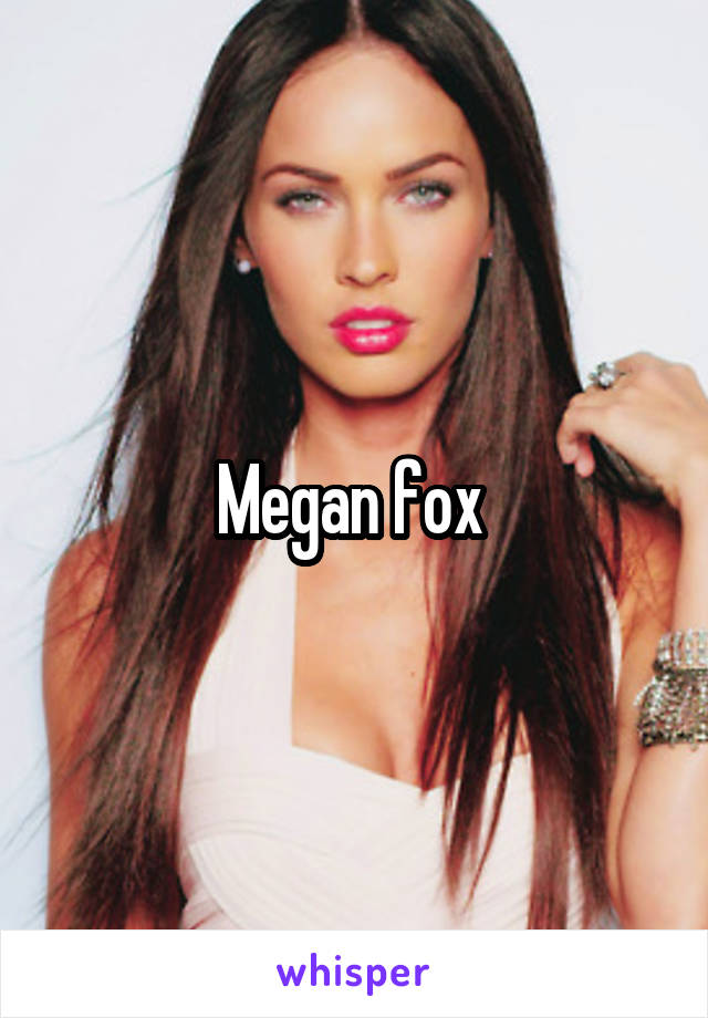 Megan fox 