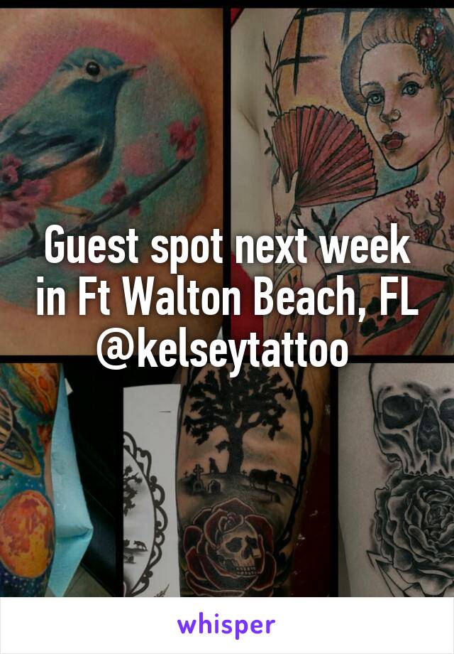 Guest spot next week in Ft Walton Beach, FL
@kelseytattoo 
