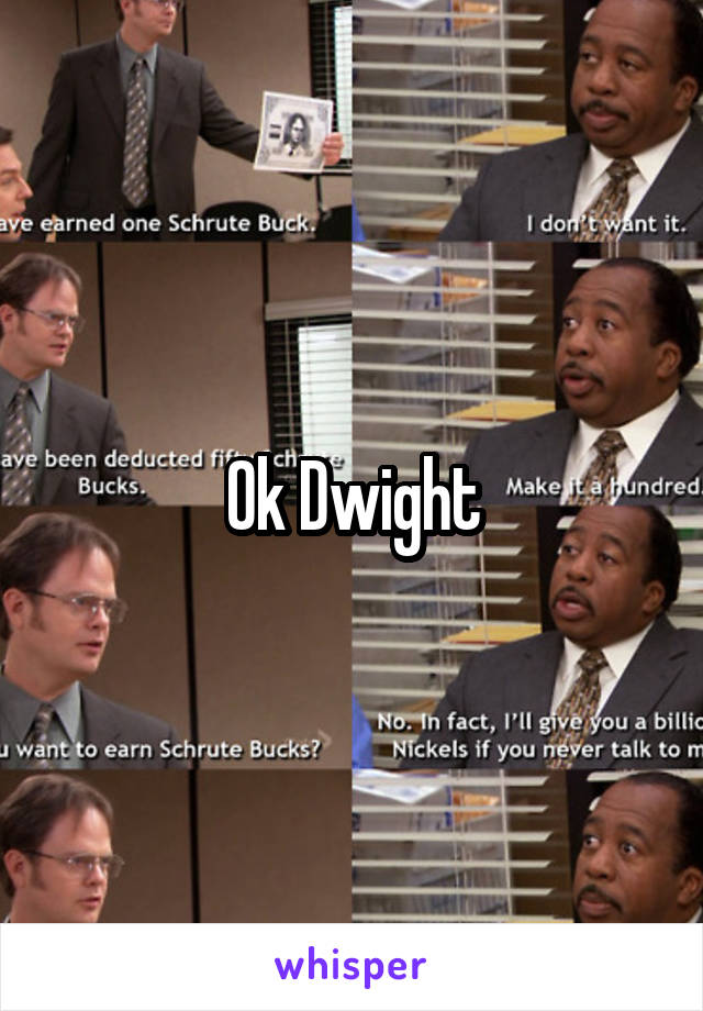 Ok Dwight