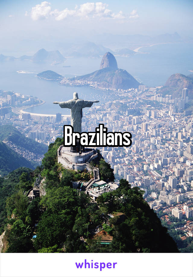 Brazilians