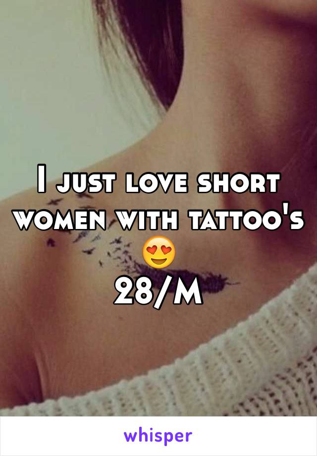 I just love short women with tattoo's
😍
28/M