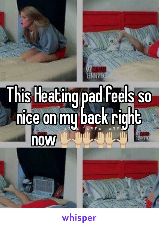 This Heating pad feels so nice on my back right now 🙌🏼🙌🏼🙌🏼