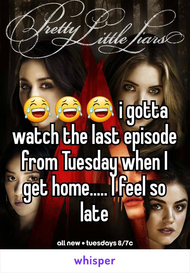 😂😂😂 i gotta watch the last episode from Tuesday when I get home..... I feel so late