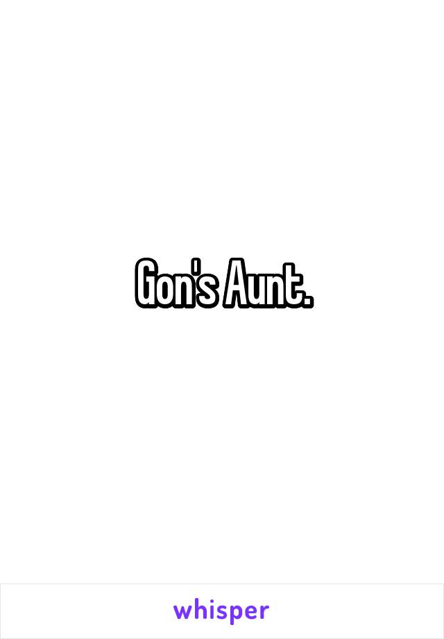 Gon's Aunt.
