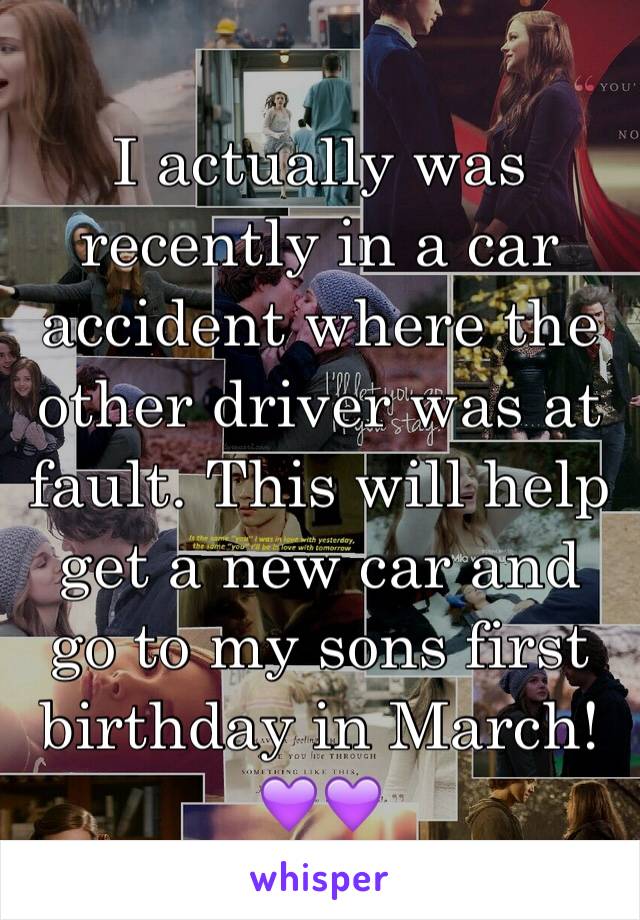 I actually was recently in a car accident where the other driver was at fault. This will help get a new car and go to my sons first birthday in March! 💜💜