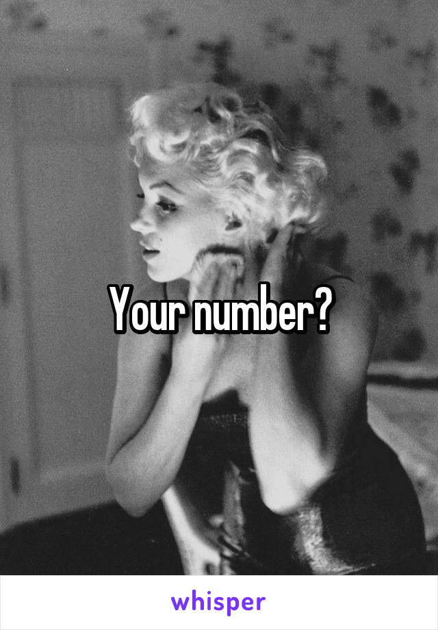 Your number?