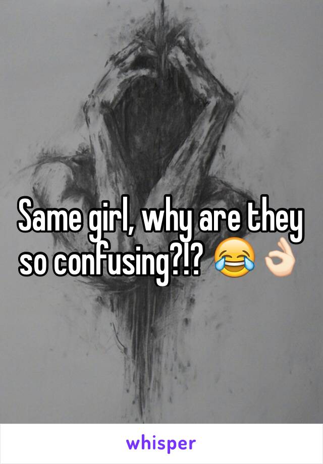 Same girl, why are they so confusing?!? 😂👌🏻