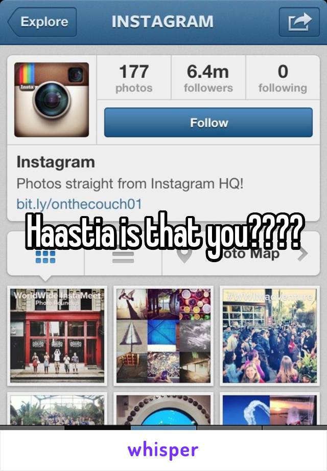 Haastia is that you????