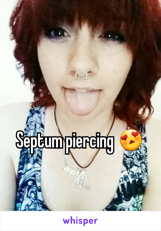 Septum piercing 😍