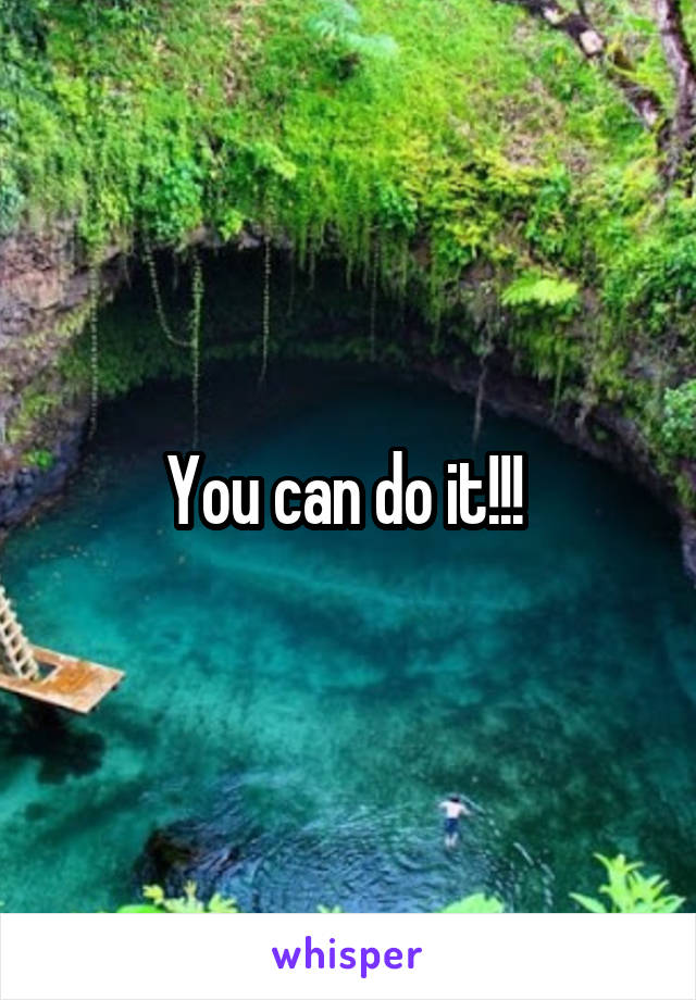 You can do it!!! 