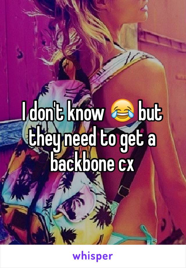 I don't know 😂 but they need to get a backbone cx