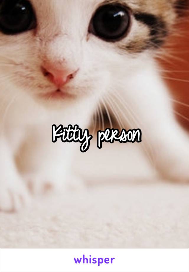 Kitty person
