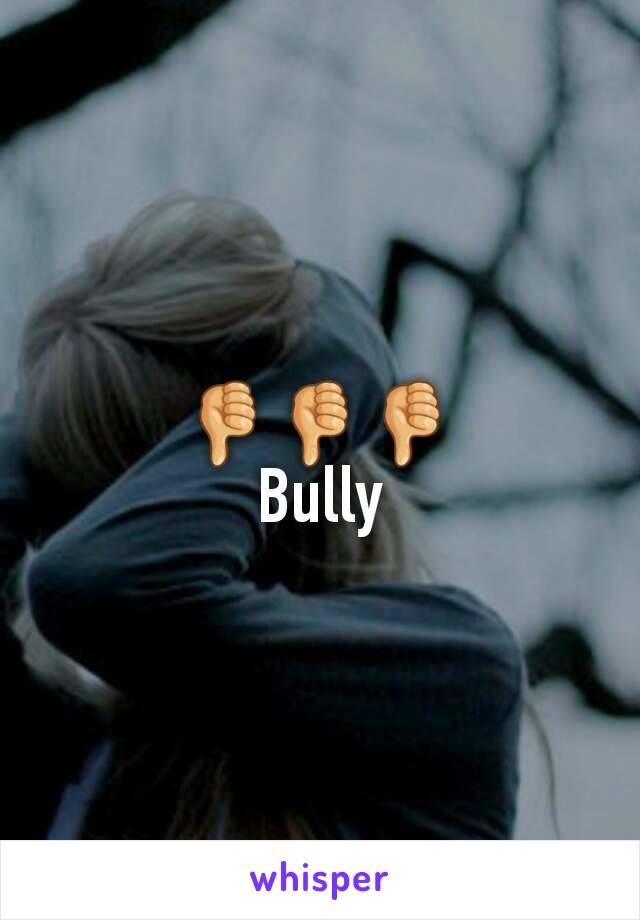 👎👎👎
Bully